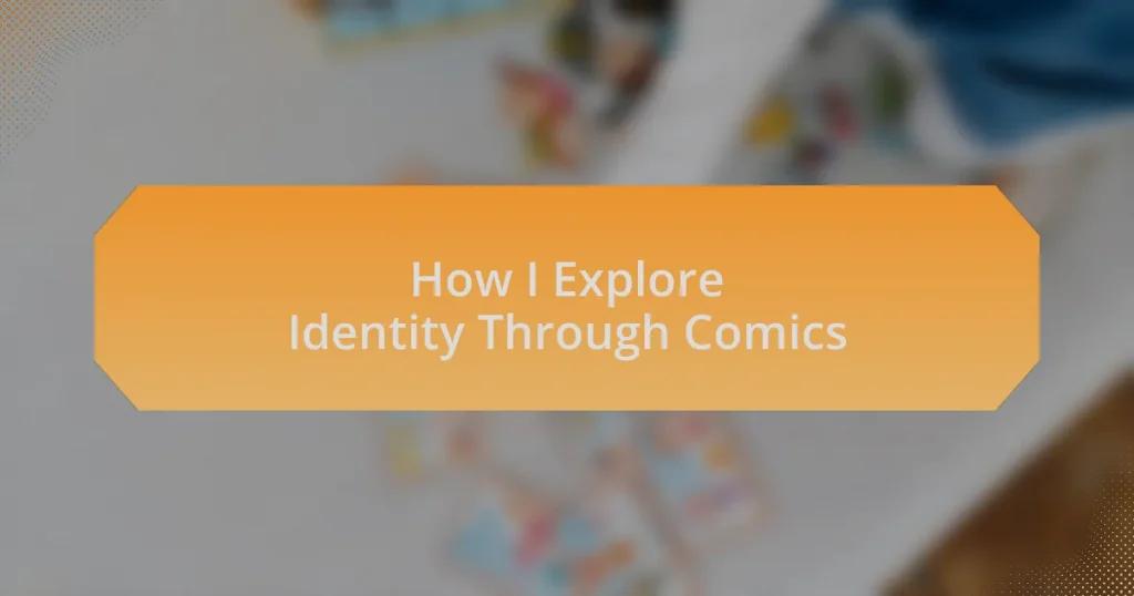 How I Explore Identity Through Comics