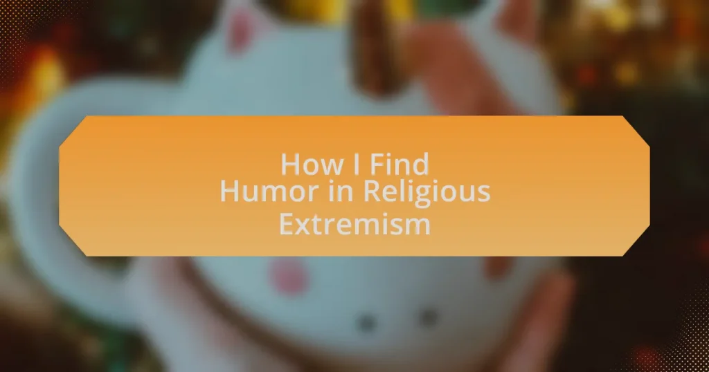 How I Find Humor in Religious Extremism