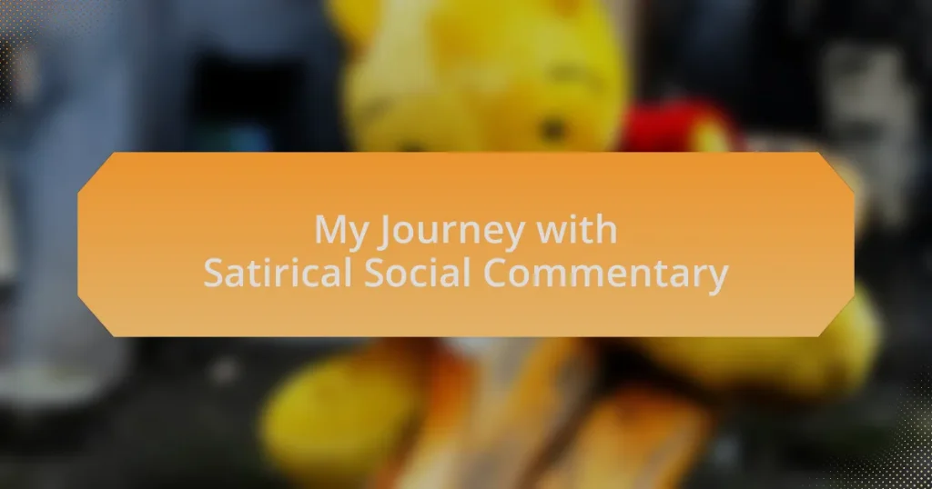 My Journey with Satirical Social Commentary