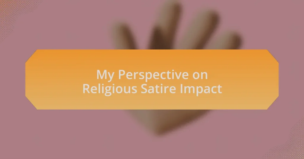 My Perspective on Religious Satire Impact