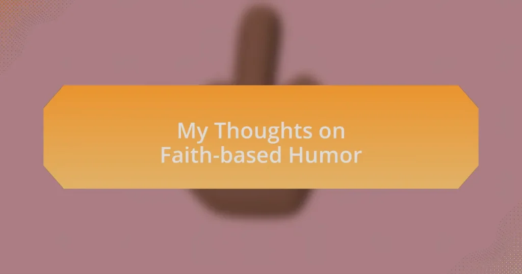 My Thoughts on Faith-based Humor