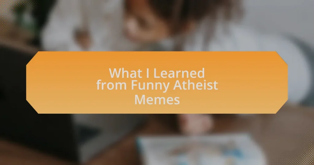 What I Learned from Funny Atheist Memes