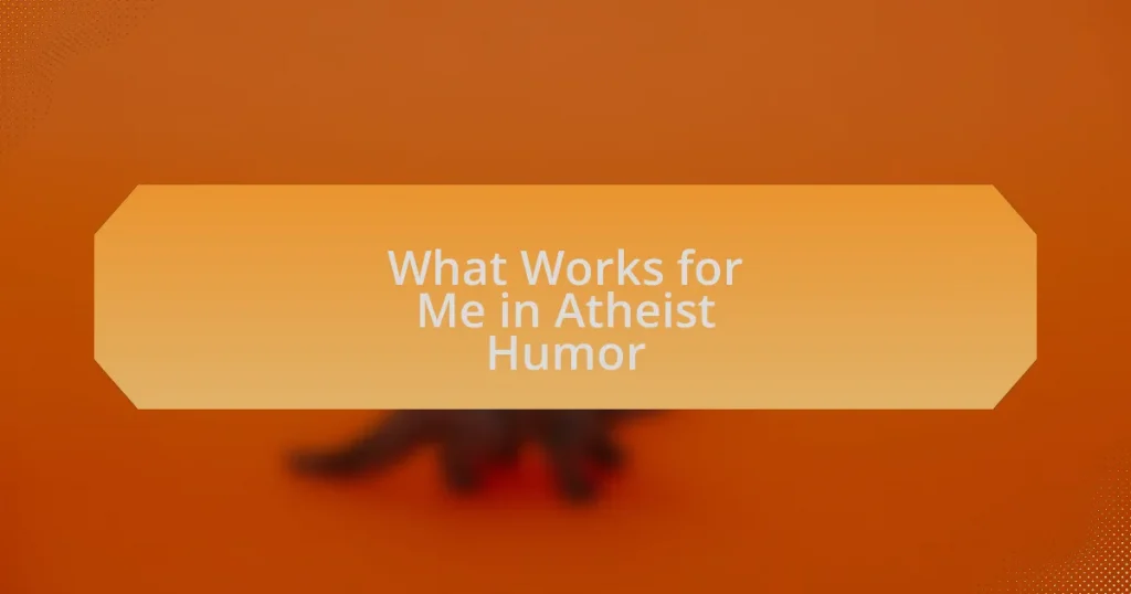 What Works for Me in Atheist Humor