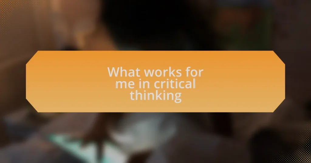 What works for me in critical thinking